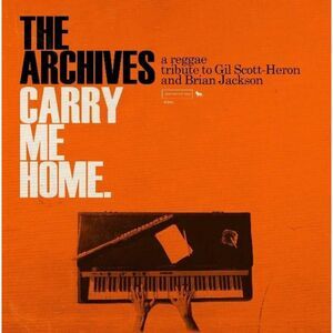 Carry Me Home: A Reggae Tribute To Gil Scott-Hero & Brian Jackson